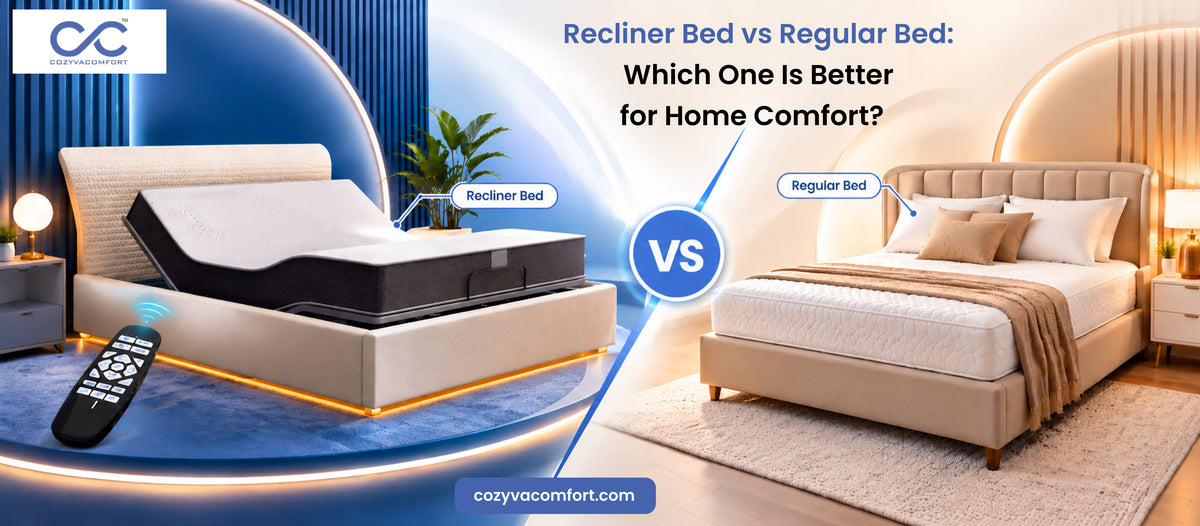 Recliner Bed vs Regular Bed: Which One Is Better for Home Comfort?